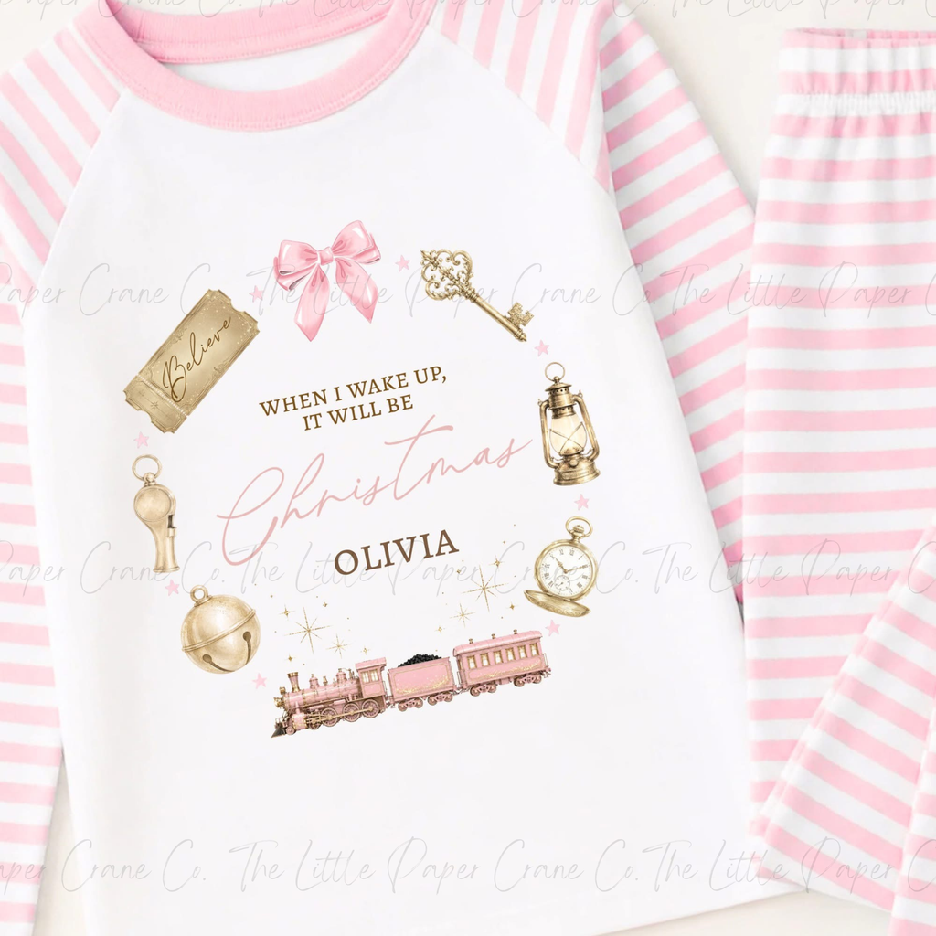 North Pole Express- When I Wake up it will be Christmas Pyjamas- Personalised-Pink