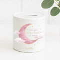 Money Box - Love you to the Moon and Back-Personalised-Pink